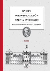 Kajety Korpusu Kadetów Szkoły Rycerskiej T.2