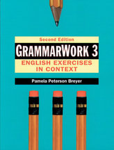 GrammarWork 3: English Exercises in Context