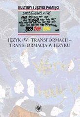 Język (w) transformacji transformacja w języku