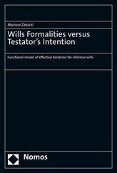 Wills Formalities versus Testator\'s Intention