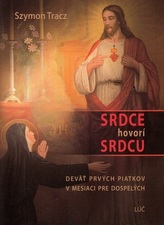  Srdce hovorí srdcu
