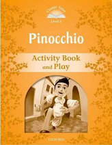 Pinocchio Activity Book & Play:Classic Tales Second Edition: Level 5