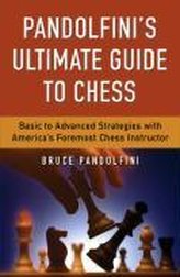 Pandolfini\'s Ultimate Guide to Chess