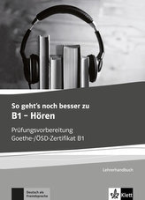So geht´s noch besser zu B1 – Hören Lehrerhandbuch