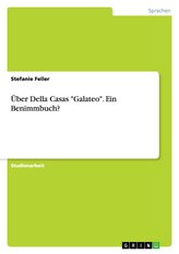 Über Della Casas \"Galateo\". Ein Benimmbuch?