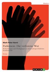 Parkinson: Die verlorene Wut