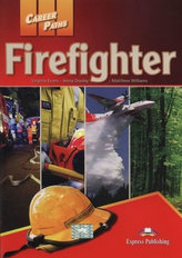 Career Paths: Firefighter Student´s Book with Cross-Platform Application (Includes Audio & Video)