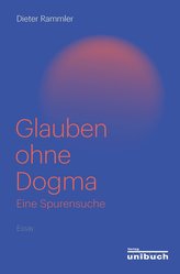 Glauben ohne Dogma