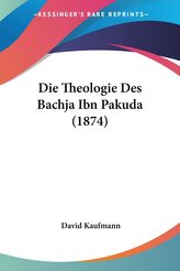 Die Theologie Des Bachja Ibn Pakuda (1874)
