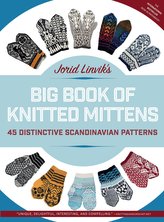 Jorid Linvik\'s Big Book of Knitted Mittens: 45 Distinctive Scandinavian Patterns