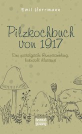 Pilzkochbuch von 1917
