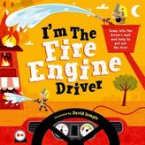 I\'m The Fire Engine Driver