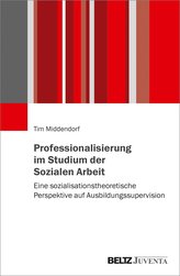 Professionalisierung im Studium der Sozialen Arbeit