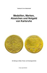 Medaillen, Marken, Abzeichen und Notgeld von Karlsruhe