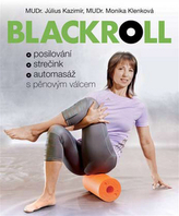 Blackrol - Posilování, strečink, automasáž s pěnovým válcem