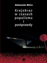 Krajobraz w czasach populizmu i postprawdy