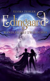 Wandler des Zwielichts (Edingaard Schattenträger-Saga 3/3)