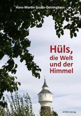 Hüls, die Welt und der Himmel