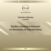 Štúdie o etnických Rómoch na Slovensku na vybrané témy