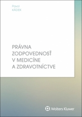 Právna zodpovednosť v medicíne a zdravotníctve