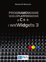 Programowanie wieloplatformowe z C++ i wxWidgets 3