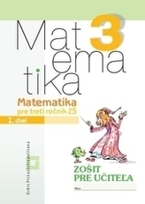 Matematika pre 3.ročník ZŠ - Zošit pre učiteľa - 1.diel
