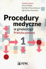 Procedury medyczne w ginekologii Tom 1