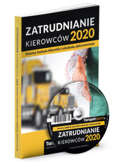 Zatrudnianie kierowców 2020 - Umowy, badania lekarskie i szkolenia, dokumentacja + CD z wzoram