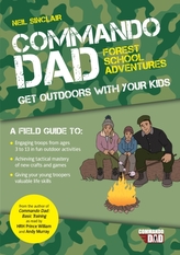 Commando Dad: Forest School Adventures