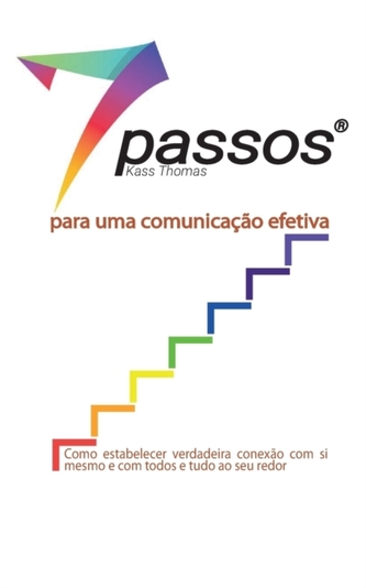 7 Passos para uma comunicacao efetiva 7 Passos para uma comunicacao efetiva