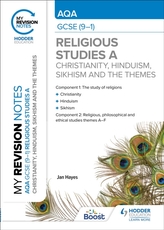 My Revision Notes: AQA GCSE (9-1) Religious Studies Specification A Christianity, Hinduism, Sikhism and the Religious, P
