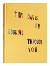 Tim Davis: I\'m Looking Through You