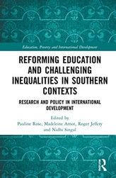 Reforming Education and Challenging Inequalities in Southern Contexts