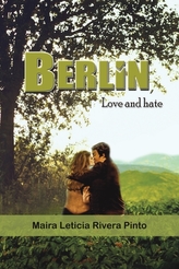 Berlin, Love and Hate