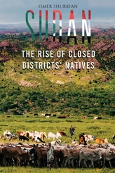 Sudan: The Rise of Closed Districts\' Natives