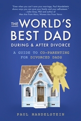 The World\'s Best Dad During and After Divorce