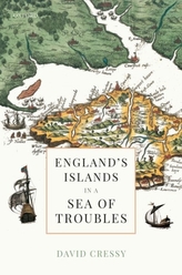 England\'s Islands in a Sea of Troubles