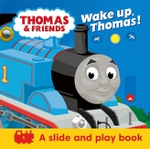 Thomas & Friends: Wake up, Thomas! (A Slide & Play Book)