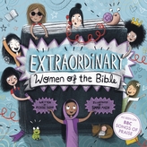 Extraordinary Women of the Bible