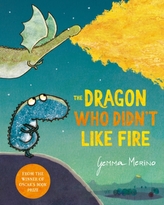 The Dragon Who Didn\'t Like Fire