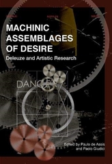 Machinic Assemblages of Desire