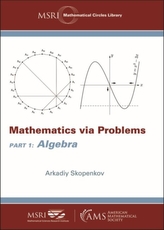 Mathematics via Problems