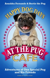 Happy Dog Days at the Pug Cafe