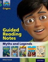 Project X Origins: Grey Book Band, Oxford Level 12: Myths and Legends: Guided reading notes