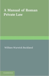 A Manual of Roman Private Law