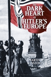 The Dark Heart of Hitler\'s Europe