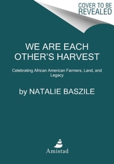 We Are Each Other\'s Harvest