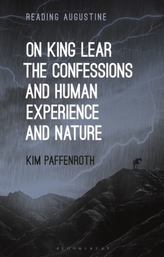 On King Lear, The Confessions, and Human Experience and Nature
