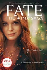 The Fairies\' Path (Fate: The Winx Saga Tie-in Novel)