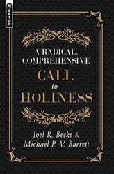 A Radical, Comprehensive Call to Holiness,